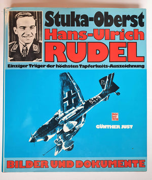 StukaOberst HansUlrich Rudel: Einziger Trager d. hochsten TapferkeitsAuszeichnung (Bilder und Dokumente) (German Edition),Used