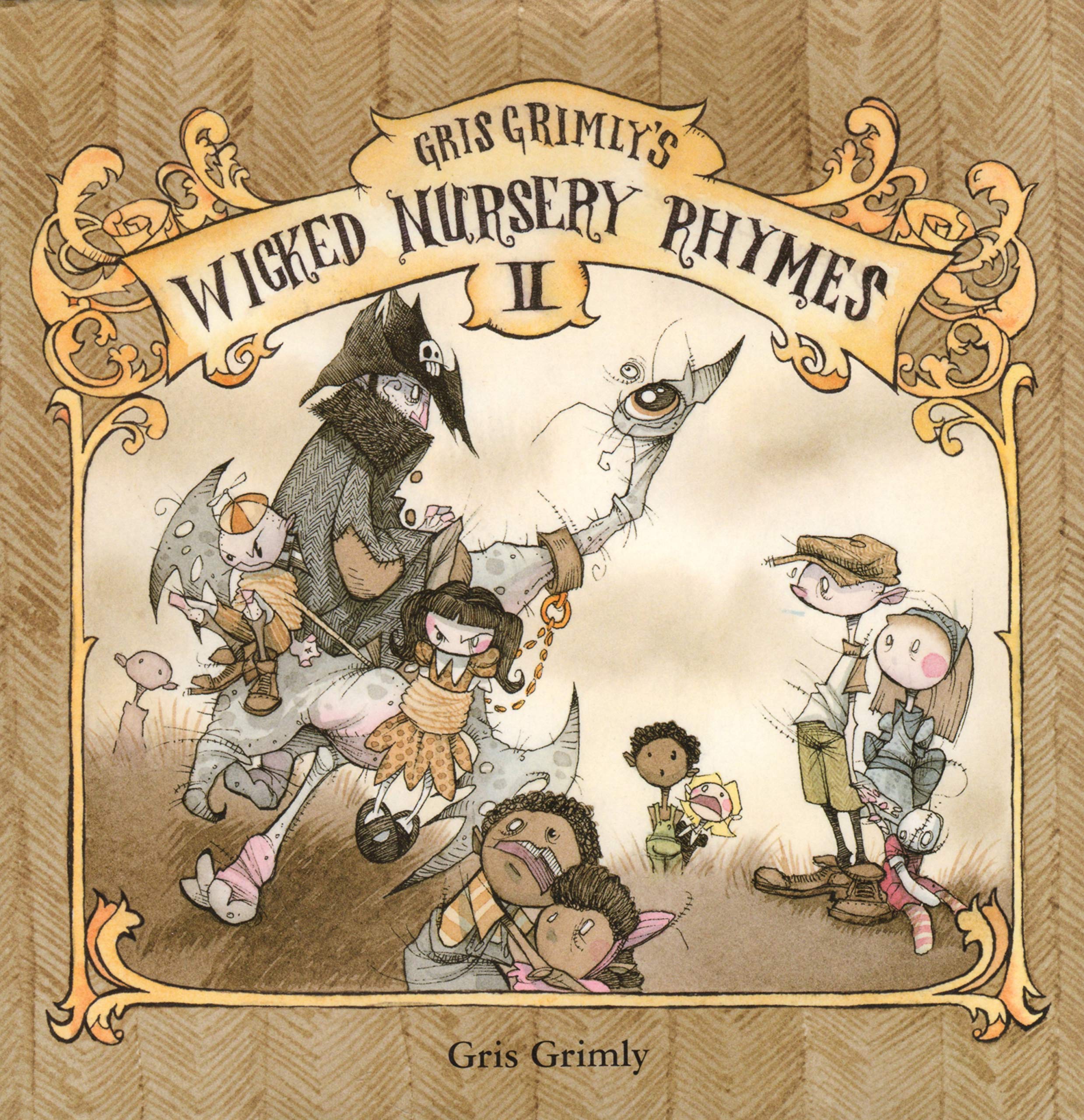 Gris Grimly's Wicked Nursery Rhymes II,Used