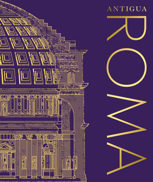 Antigua Roma (Ancient Rome) (Spanish Edition),New