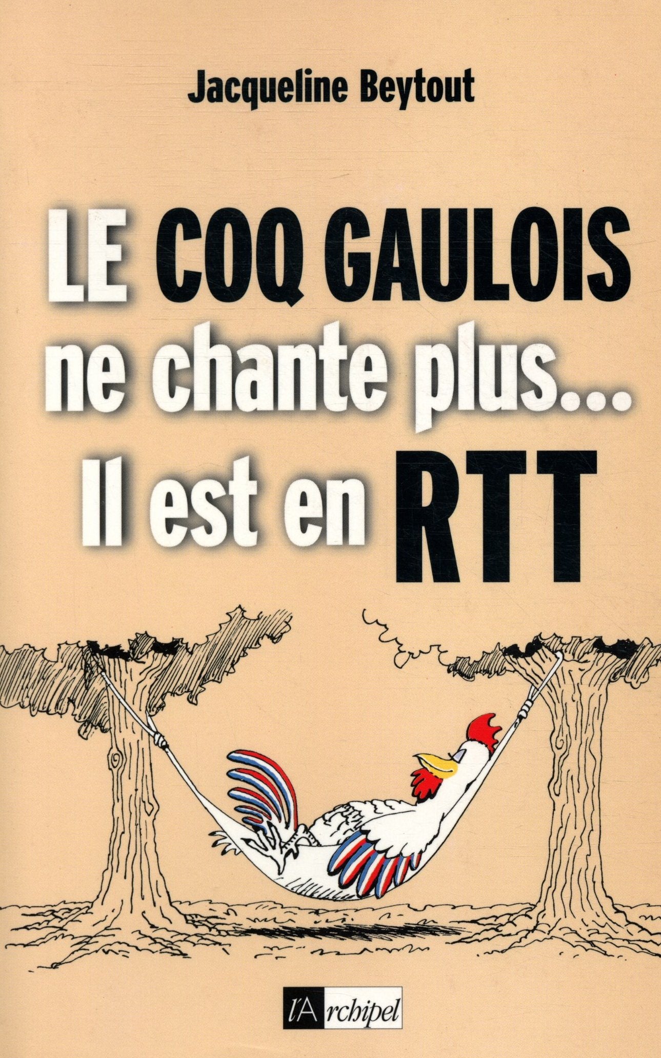 Le coq gaulois ne chante plus il est en RTT,Used