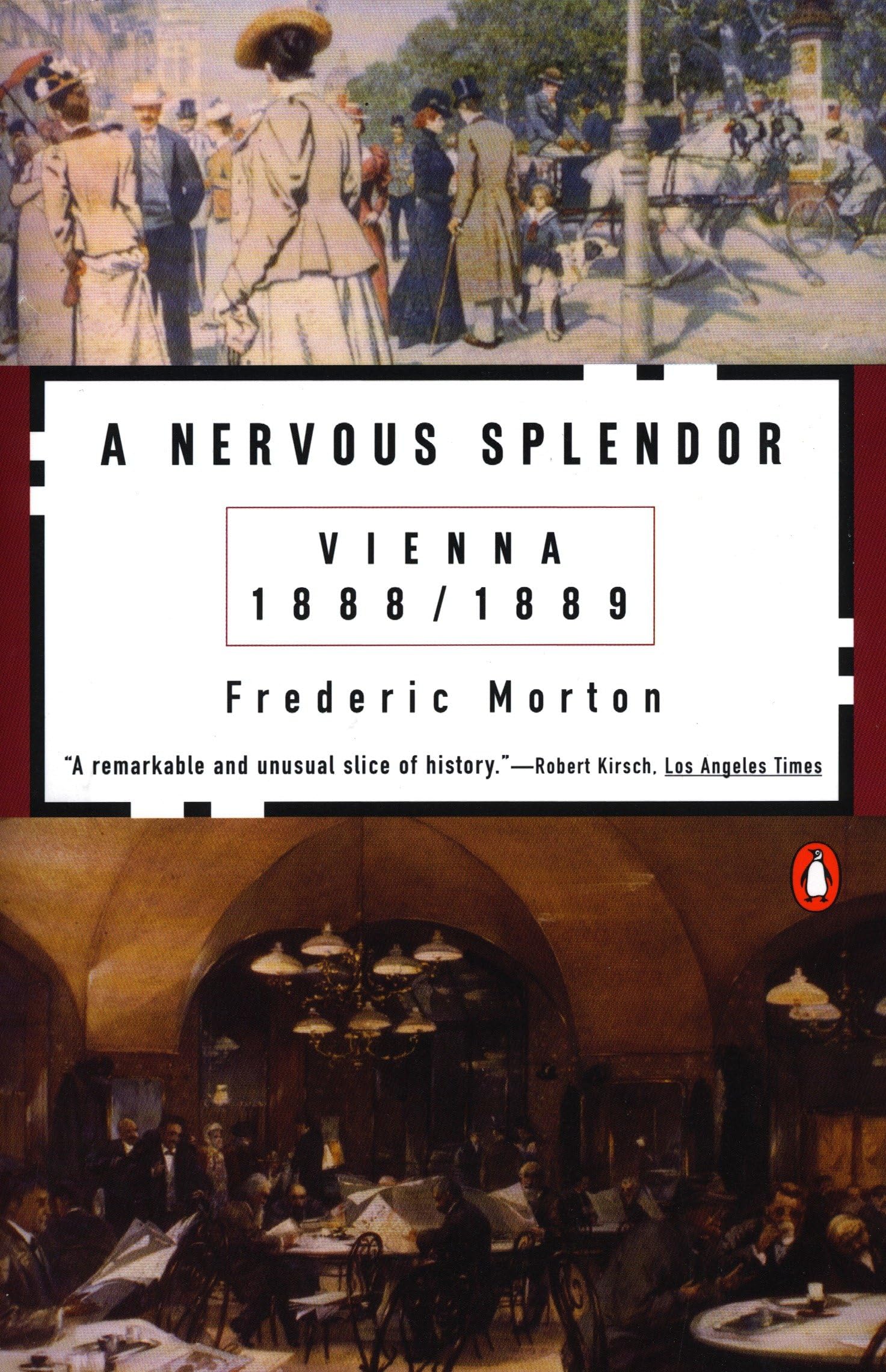 A Nervous Splendor: Vienna 18881889