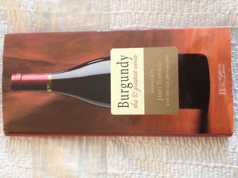 Burgundy: The 90 Greatest Wines (Grandeur Nature Collection),Used