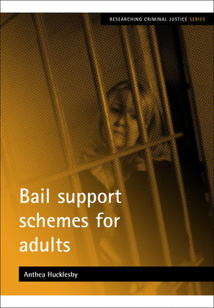 Bail support schemes for adults (Researching Criminal Justice),Used