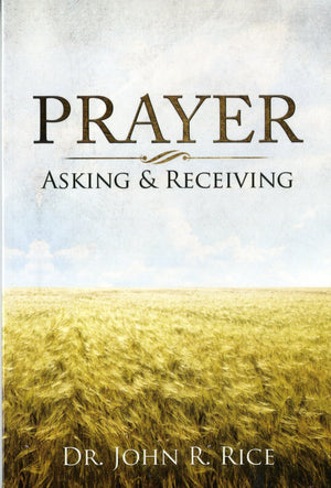 Prayer: Asking And Receiving