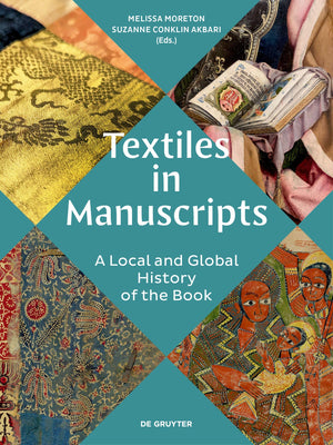 Textiles In Manuscripts: A Local And Global History Of The Book