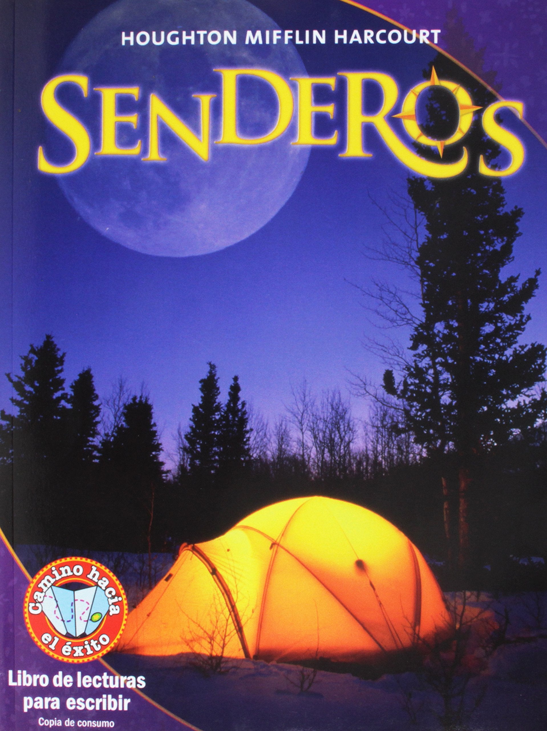 Tier 2 Write Reader Level 3: Houghton Mifflin Harcourt Senderos (Hmr Spanish Reading 2009) (Spanish Edition),Used
