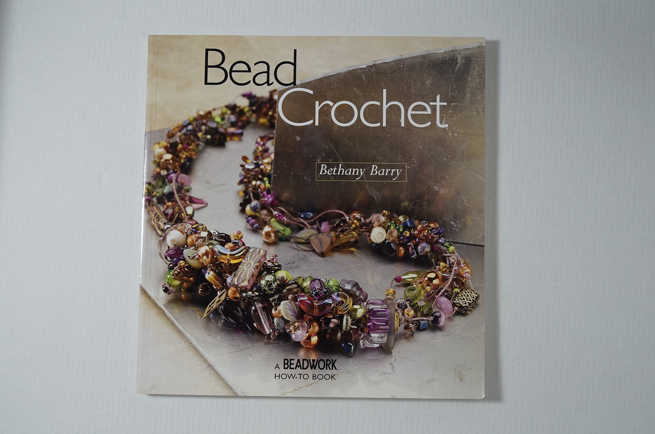 Bead Crochet (Beadwork How To),Used