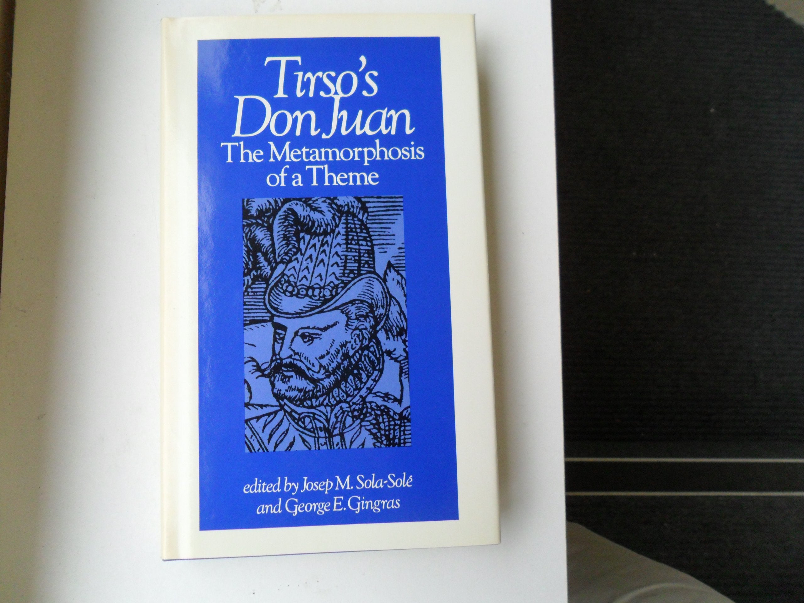 Tirso's Don Juan: The Metamorphosis of a Theme,Used