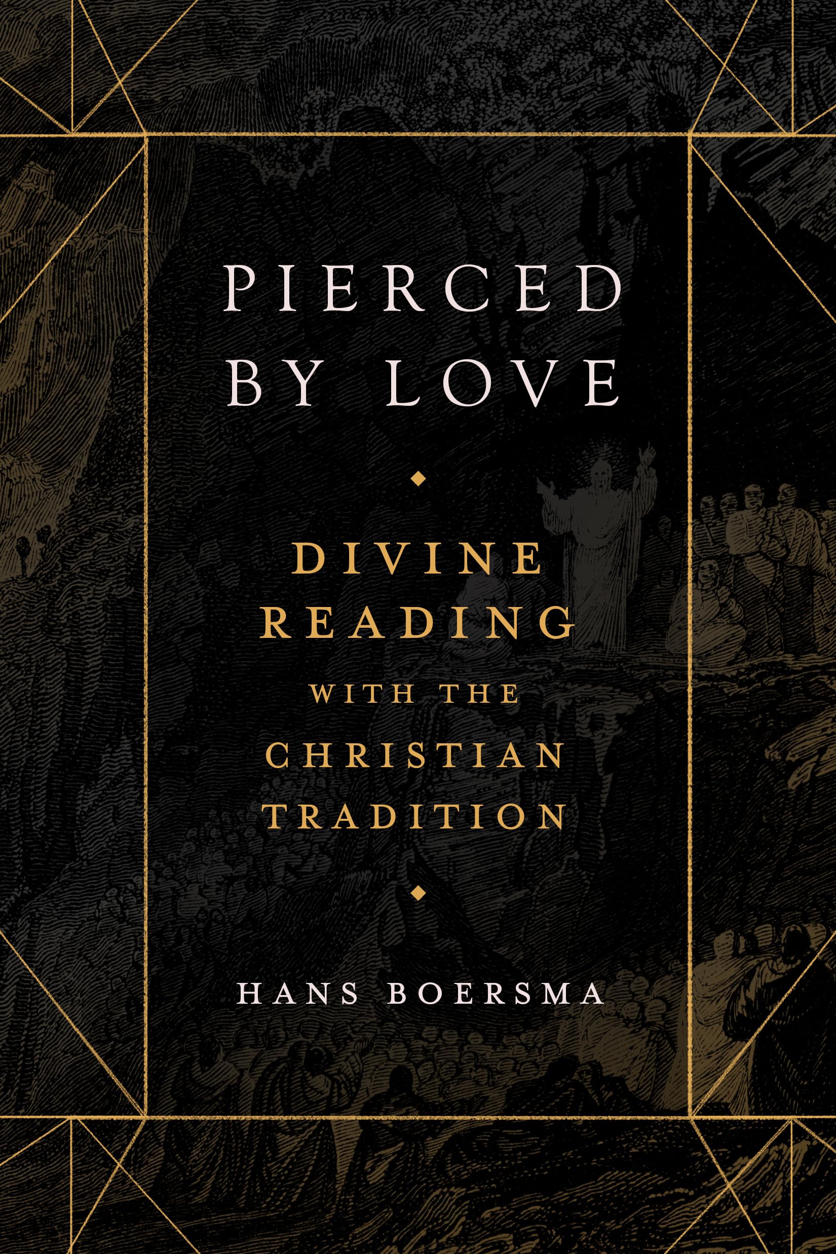 Pierced by Love: Divine Reading with the Christian Tradition,Used