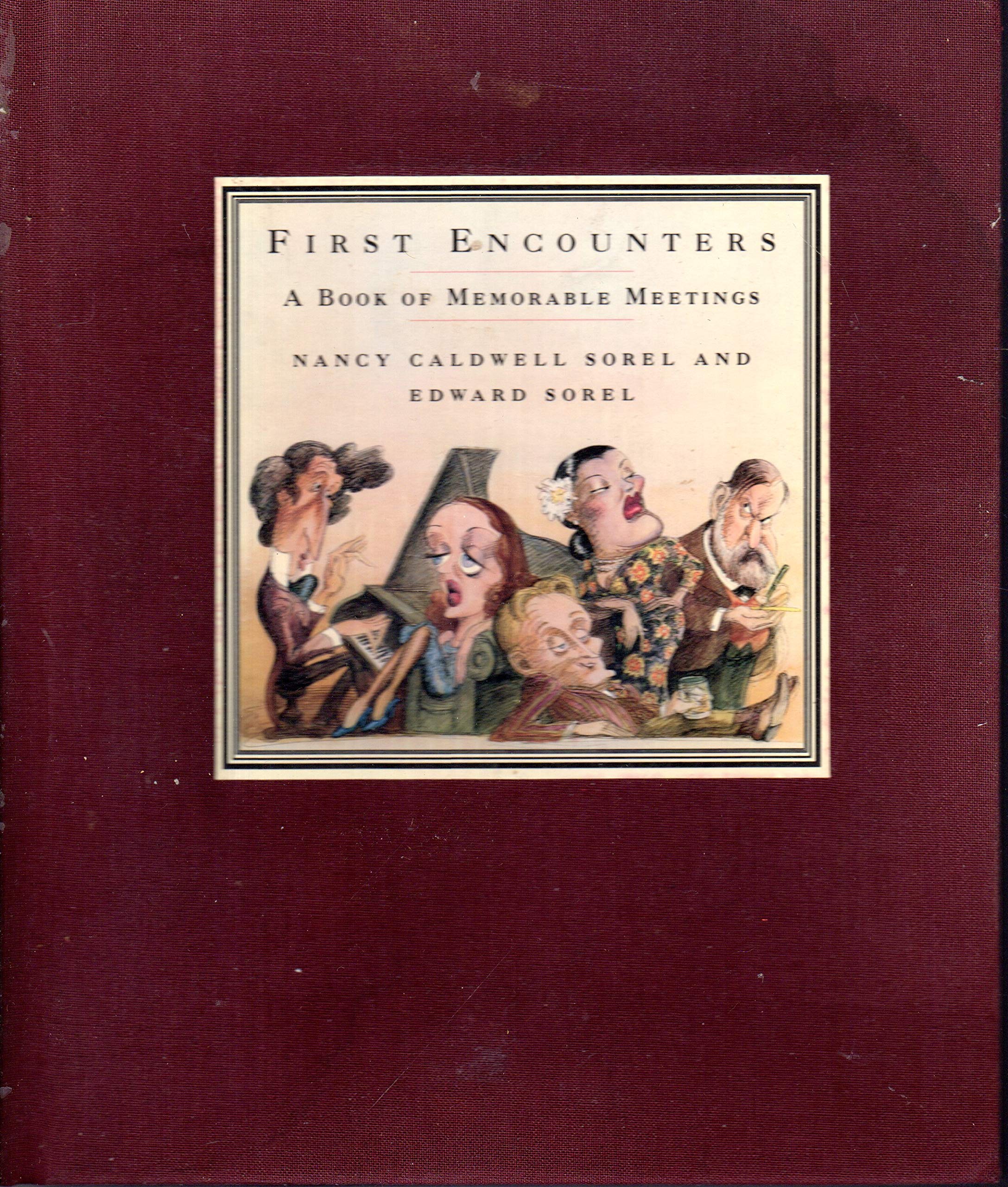First Encounters: A Book of Memorable Meetings,Used