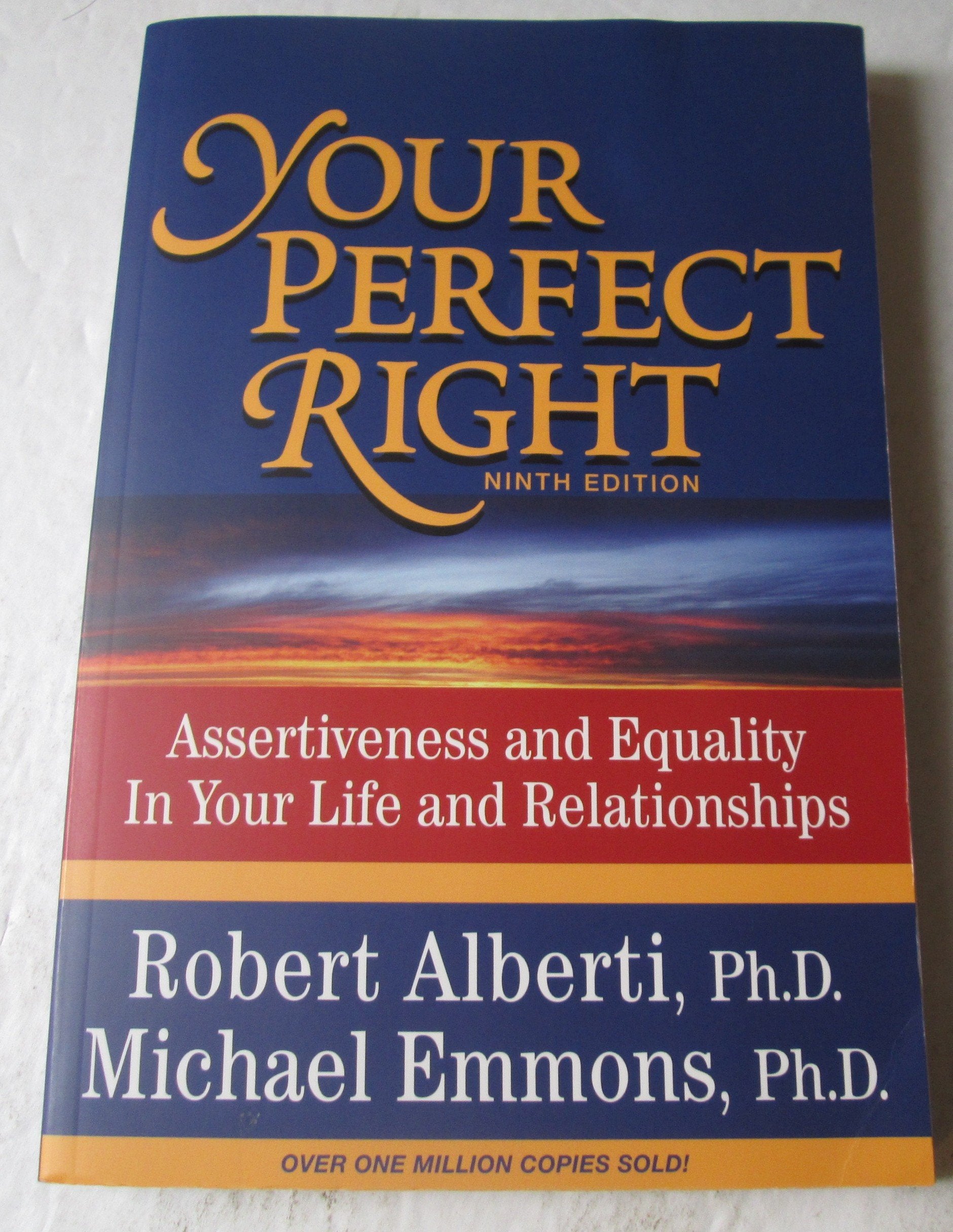 Your Perfect Right: Assertiveness and Equality in Your Life and Relationships (9th Edition),Used