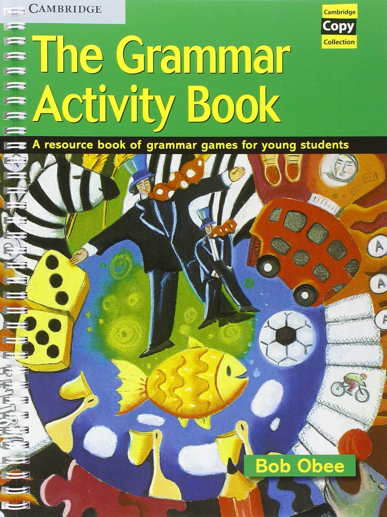 The Grammar Activity Book: A Resource Book of Grammar Games for Young Students (Cambridge Copy Collection),Used