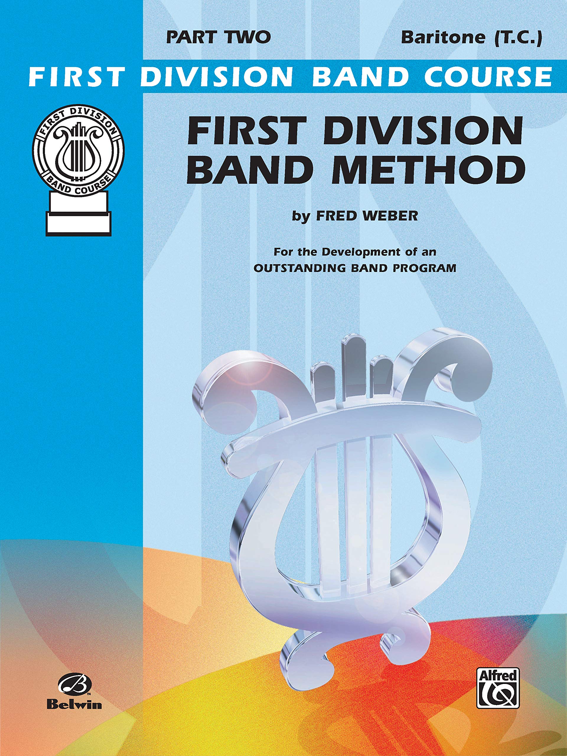 First Division Band Method, Part 2: Baritone (T.C.) (First Division Band Course, Part 2),Used
