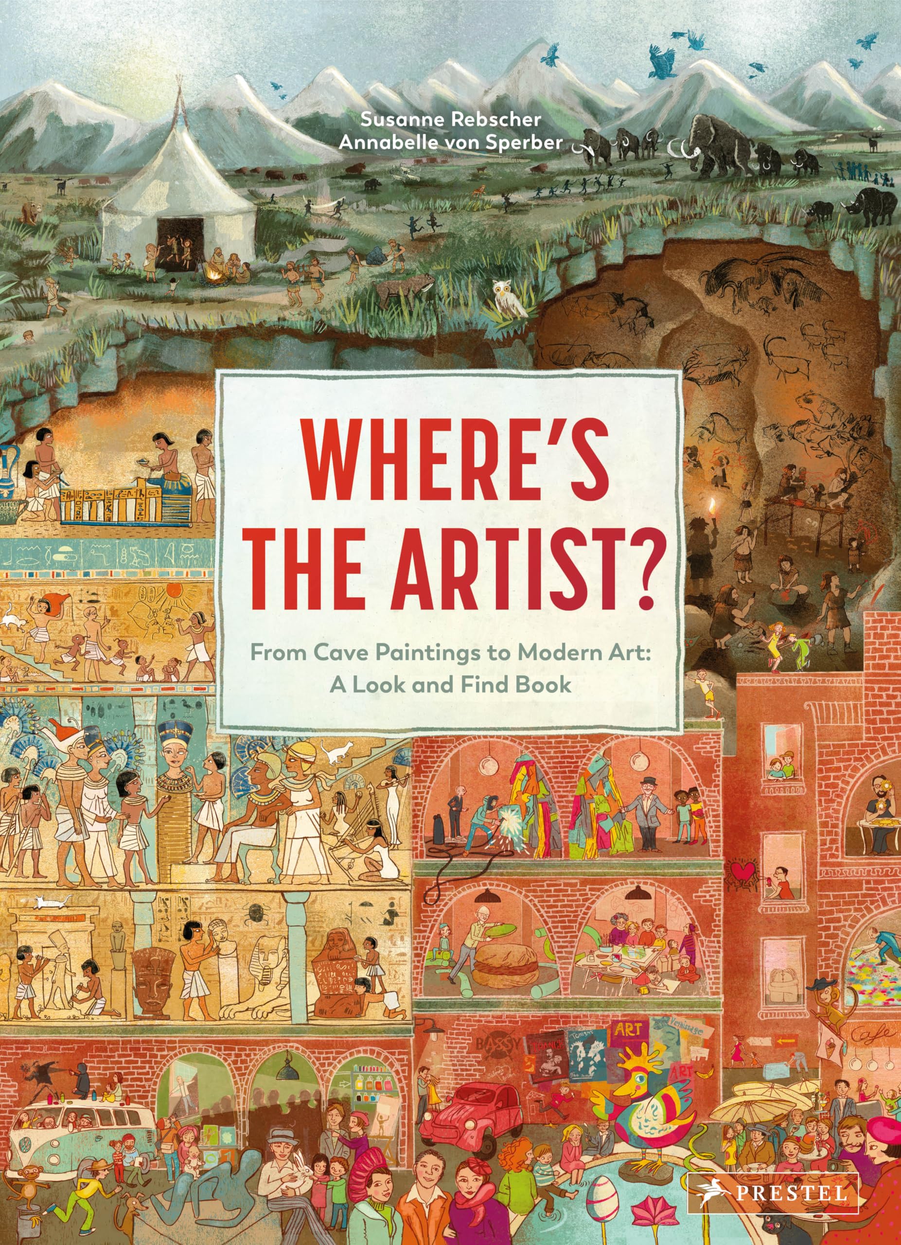 WhereS The Artist?: From Cave Paintings To Modern Art: A Look And Find Book