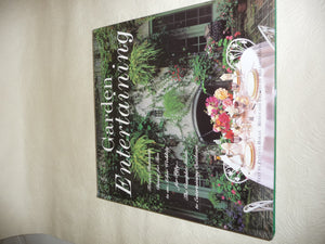 Garden Entertaining: From a Romantic Dinner for Two to an Arbor Wedding for Fifty...the Complete Guide to Entertaining Outdoors,Used
