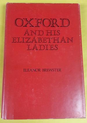 Oxford And His Elizabethan Ladies,Used