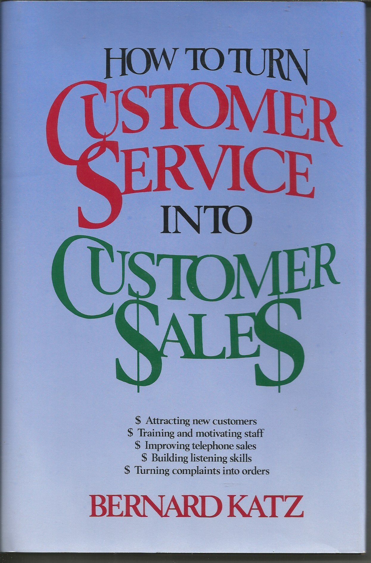 How to Turn Customer Service into Customer Sales,Used