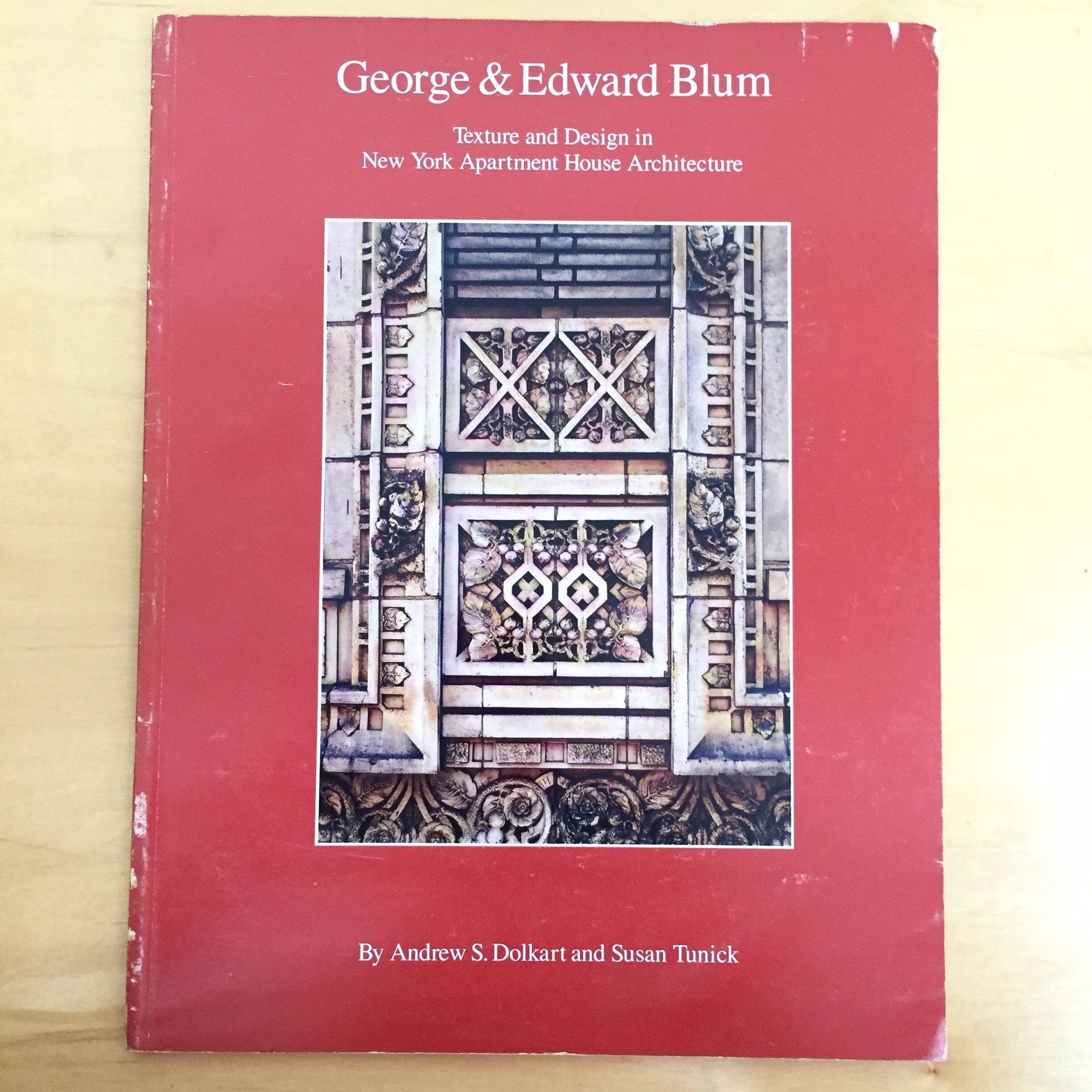 George & Edward Blum: Texture And Design In New York Apartment House Architecture