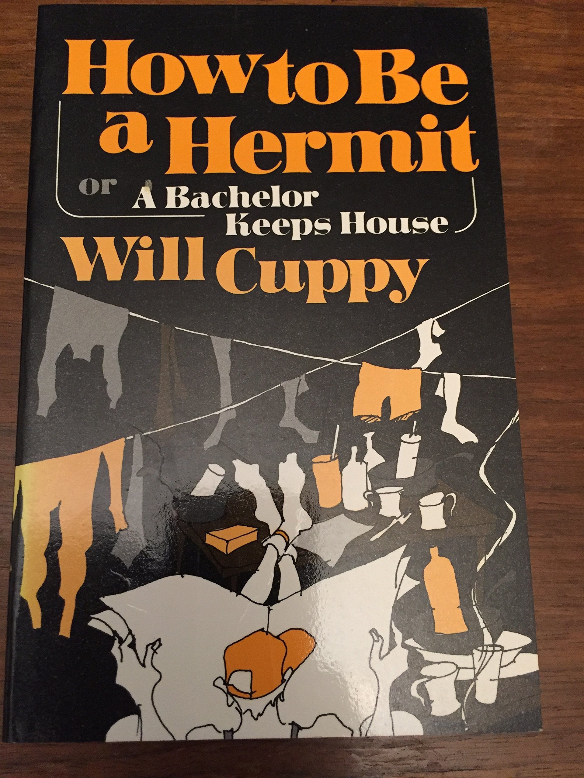 How To Be A Hermit Or A Bachelor Keeps House,New