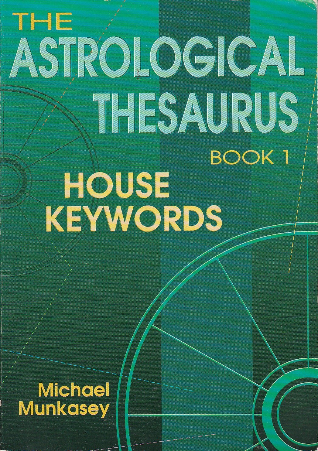 Astrological Thesaurus, Book One: House Keywords (The Llewellyn Modern Astrology Library),Used