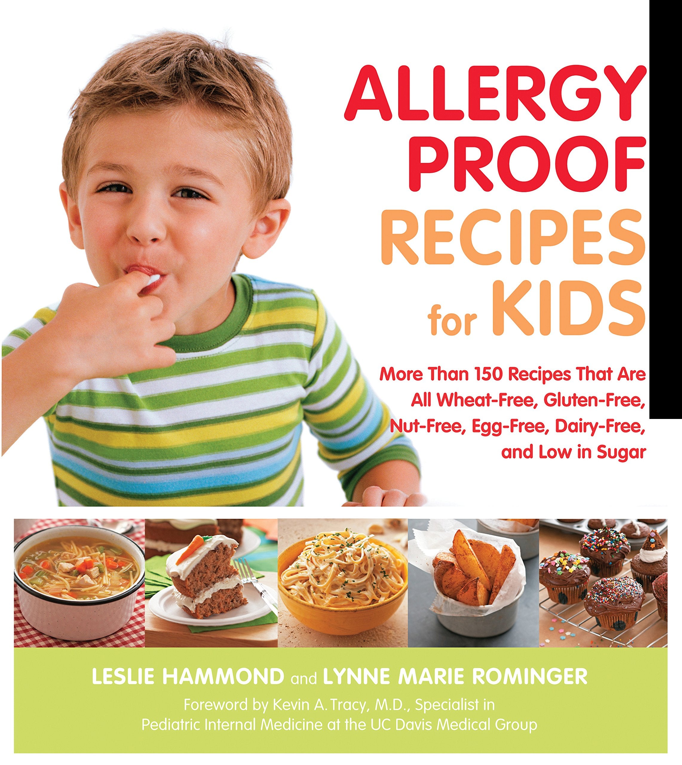 Allergy Proof Recipes for Kids: More Than 150 Recipes That are All WheatFree, GlutenFree, NutFree, EggFree and Low in Sugar,Used