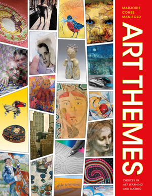 Art Themes: Choices in Art Learning and Making,Used
