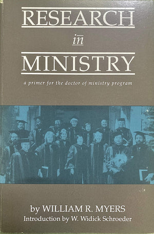 Research In Ministry: A Primer For The Doctor Of Ministry Program (Studies In Ministry And Parish Life)