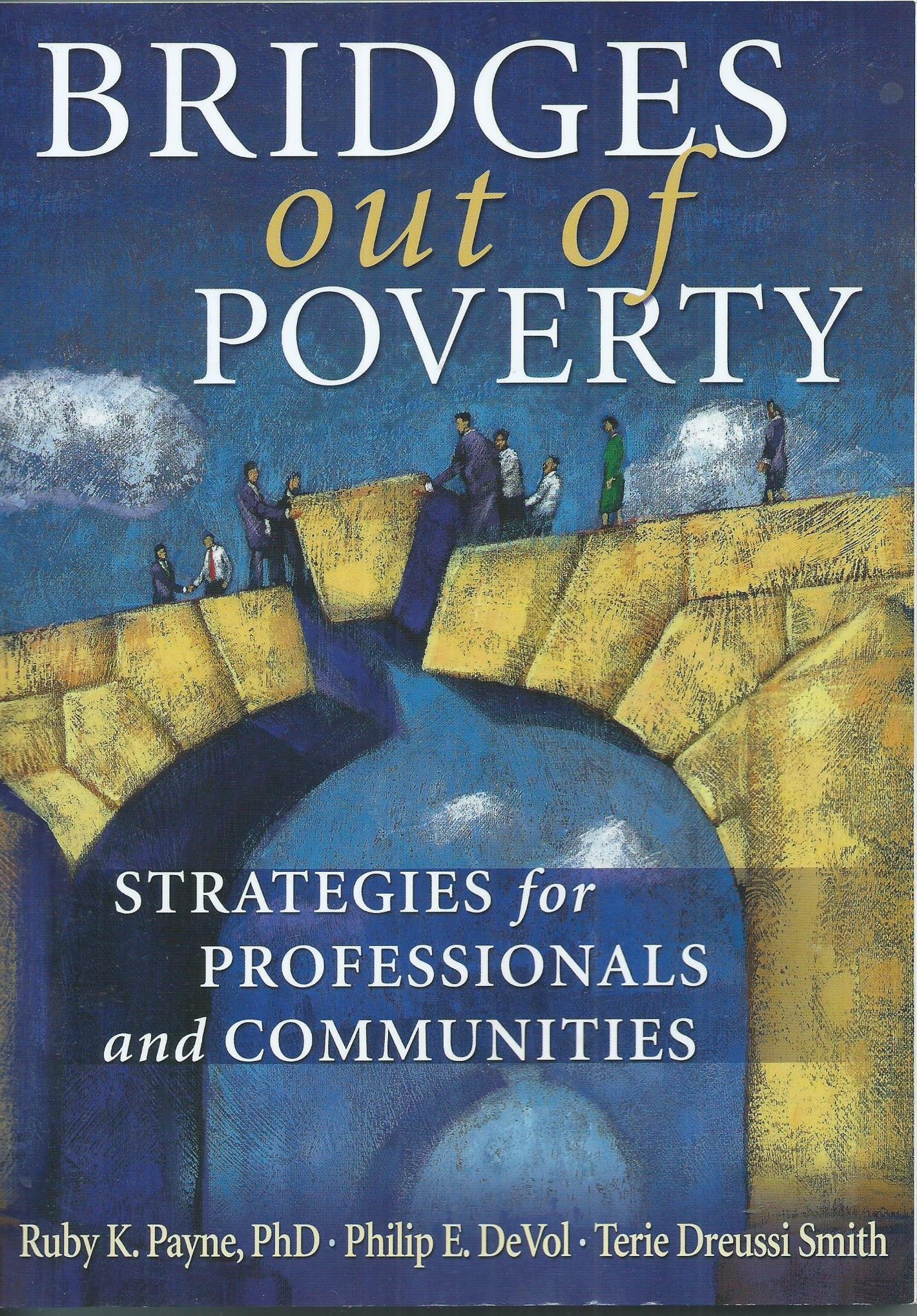 Bridges Out of Poverty: Strategies for Professionals and Communities,Used