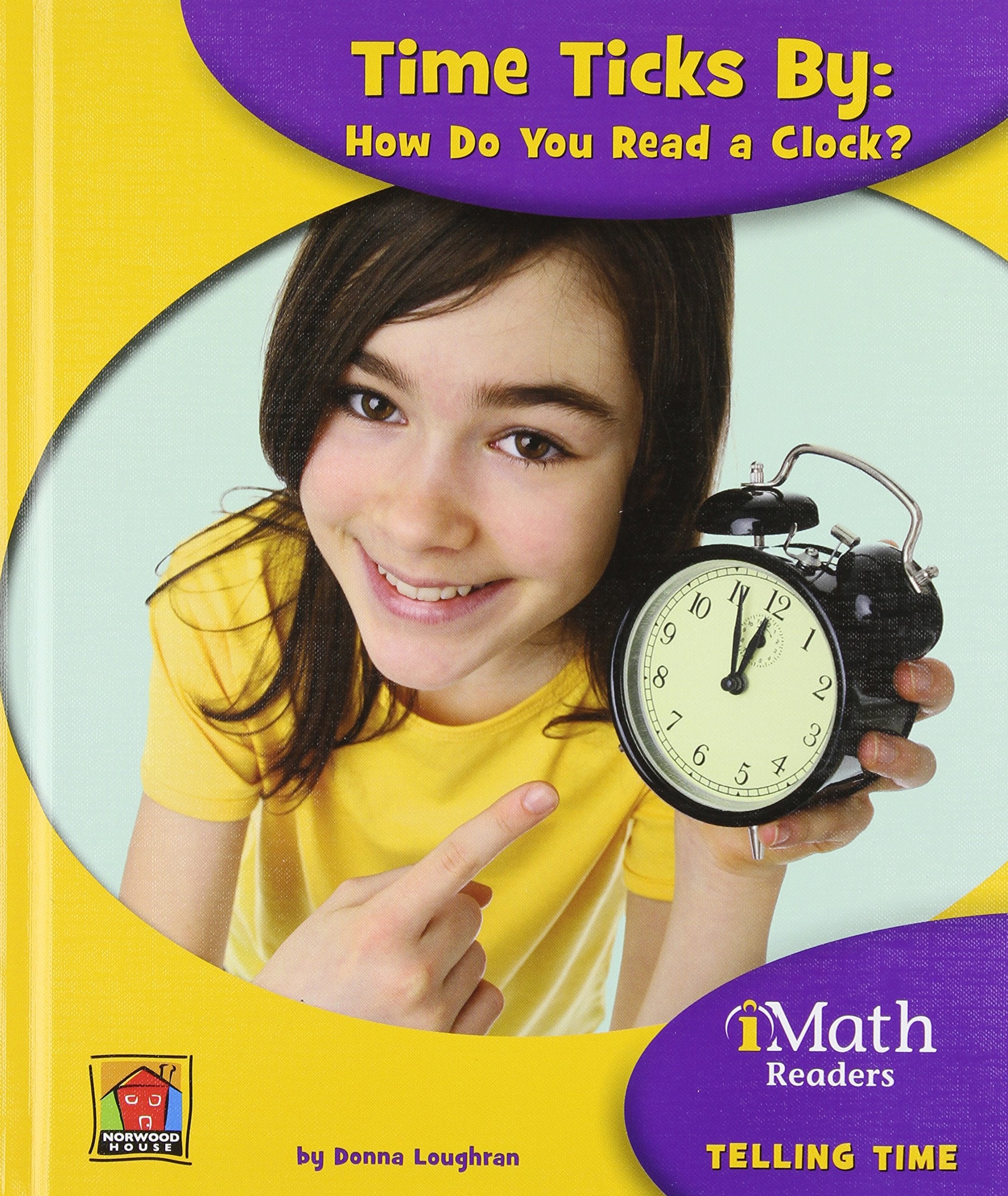 Time Ticks by: How Do You Read a Clock? (Imath Readers, Level a),Used