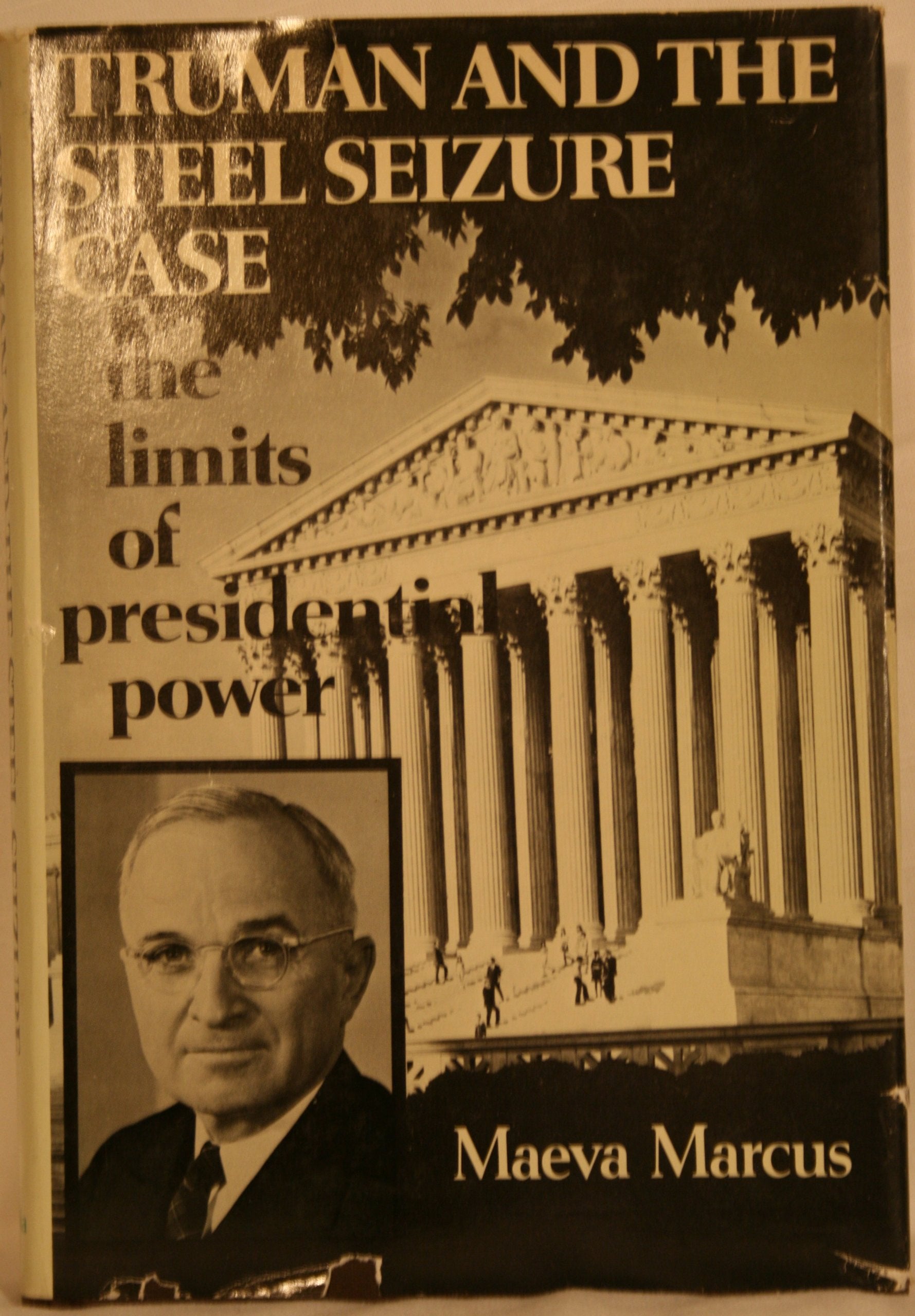 Truman and the Steel Seizure Case: The Limits of Presidential Power,Used