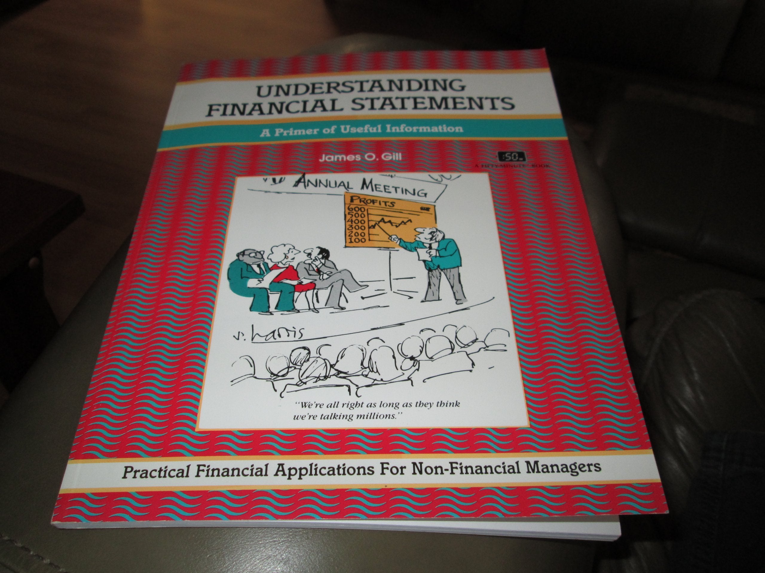 Understanding Financial Statements: A Primer of Useful Information,Used