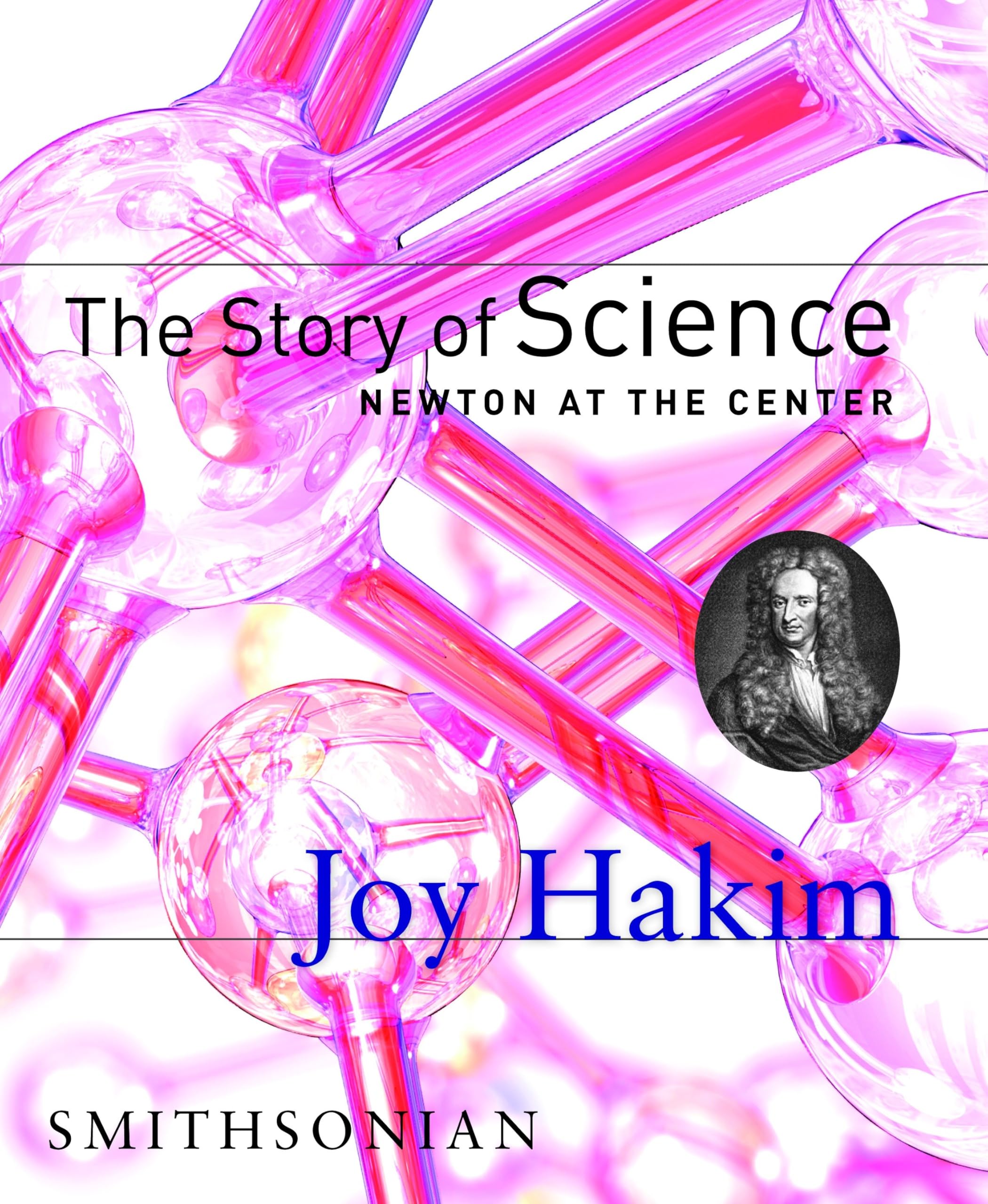 The Story Of Science: Newton At The Center,Used