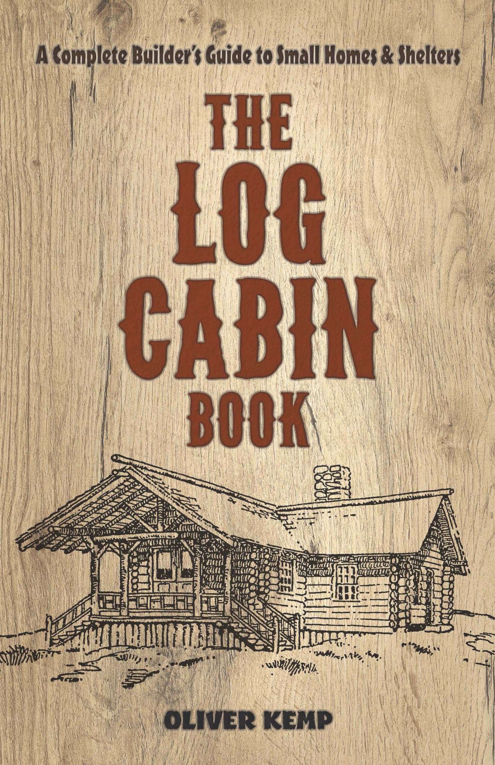 The Log Cabin Book: A Complete Builder's Guide to Small Homes and Shelters (Dover Crafts: Building & Construction),Used