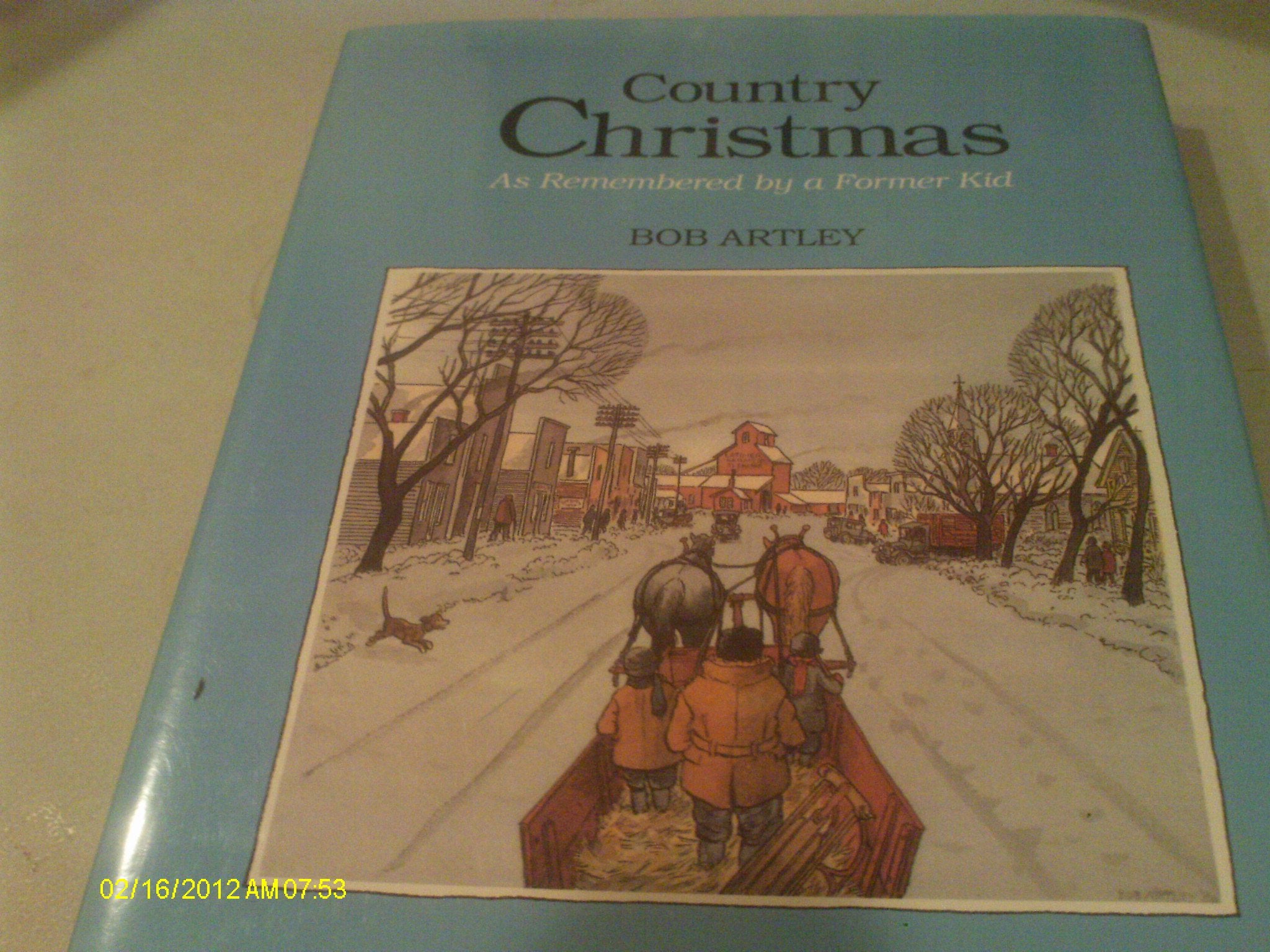 Country Christmas: As Remembered By A Former Kid,Used
