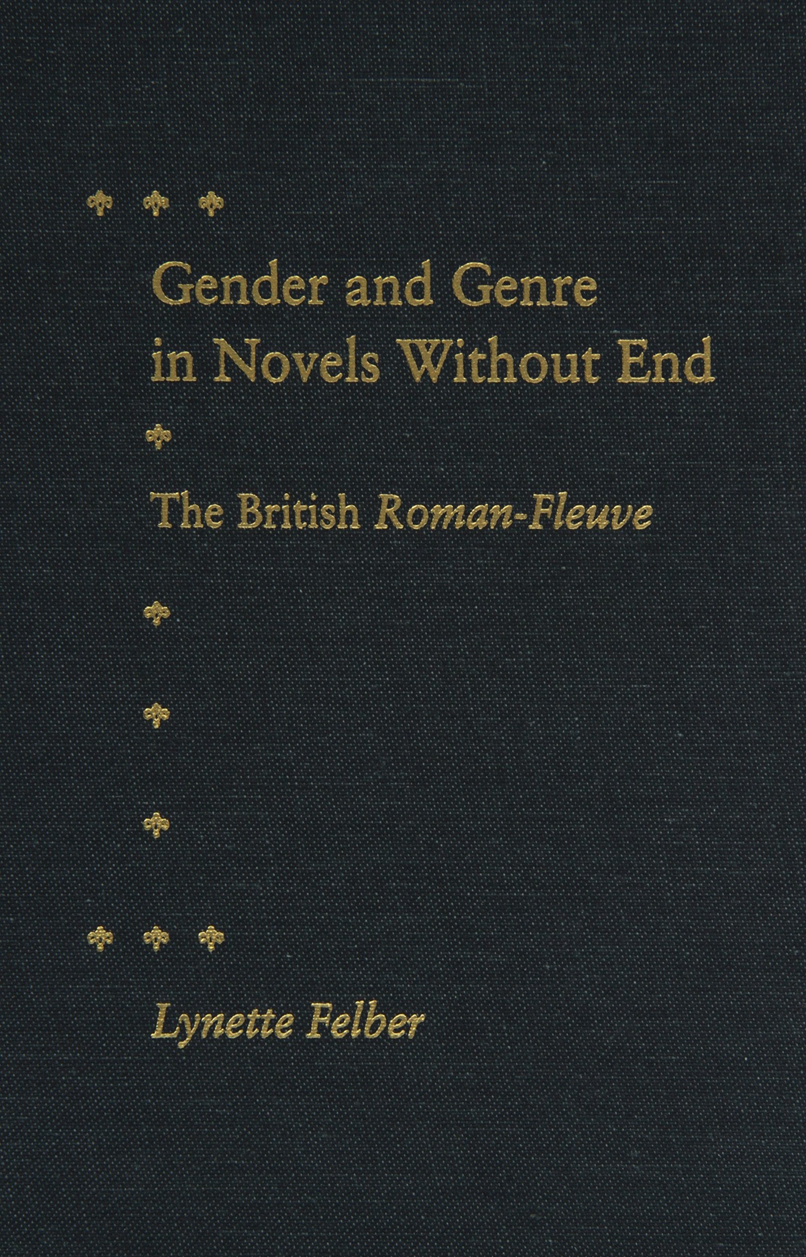 Gender and Genre in Novels Without End: The British RomanFleuve