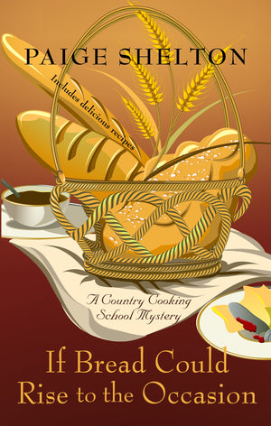 If Bread Could Rise To The Occasion (Country Cooking School Mystery: Wheeler Publishing Large Print Cozy Mystery),Used