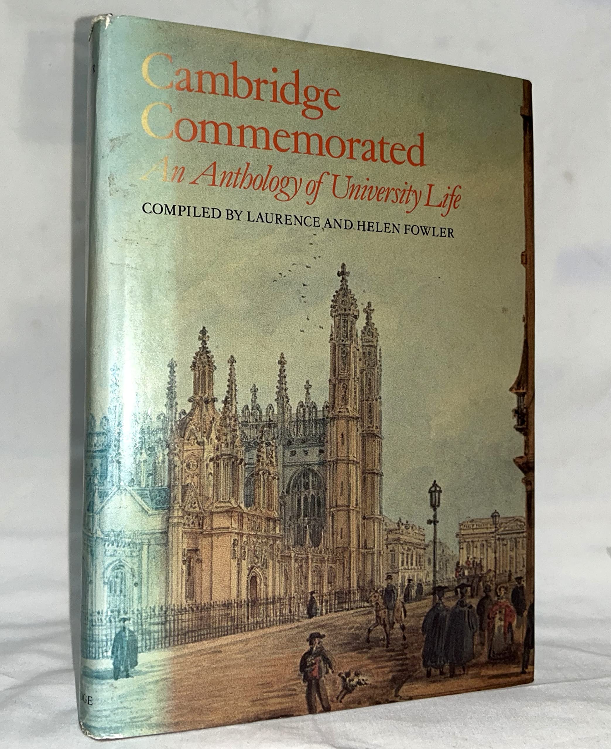 Cambridge Commemorated: An Anthology of University Life,Used