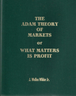 The Adam Theory of Markets or What Matters Is Profit,Used