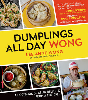 Dumplings All Day Wong: A Cookbook of Asian Delights From a Top Chef,Used