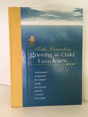 Grieving the Child I Never Knew,New