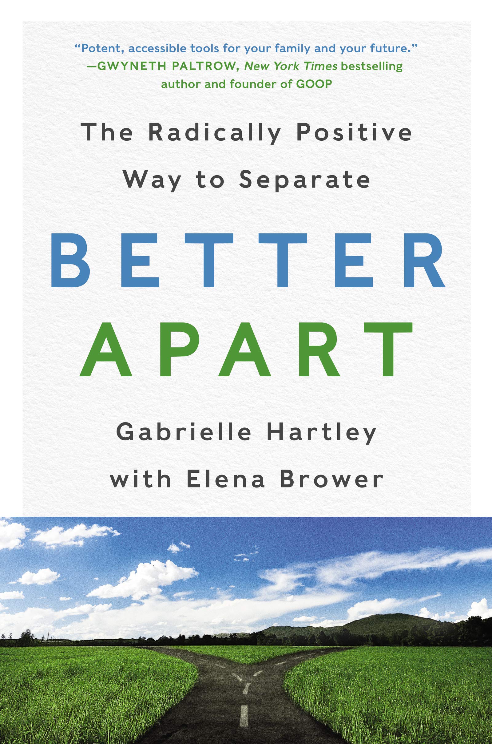 Better Apart: The Radically Positive Way To Separate