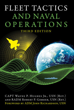 Fleet Tactics And Naval Operations, Third Edition (Blue & Gold Professional Library)