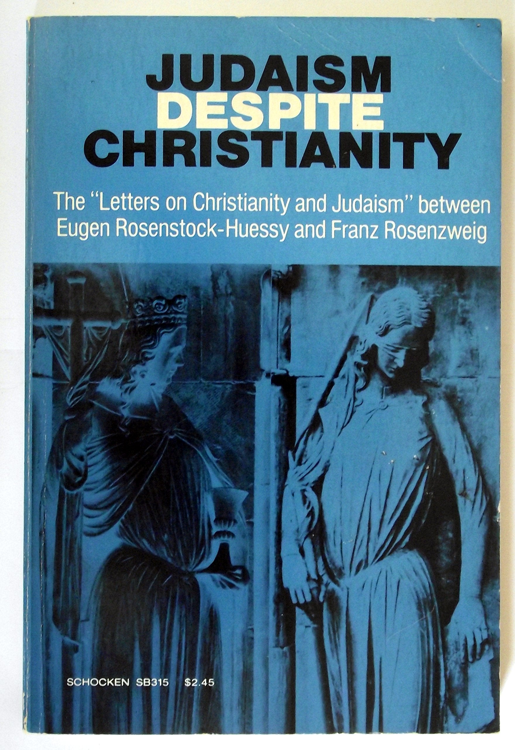 Judaism Despite Christianity,New