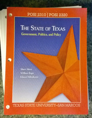 The State of Texas: Government, Politics, and Policy,Used