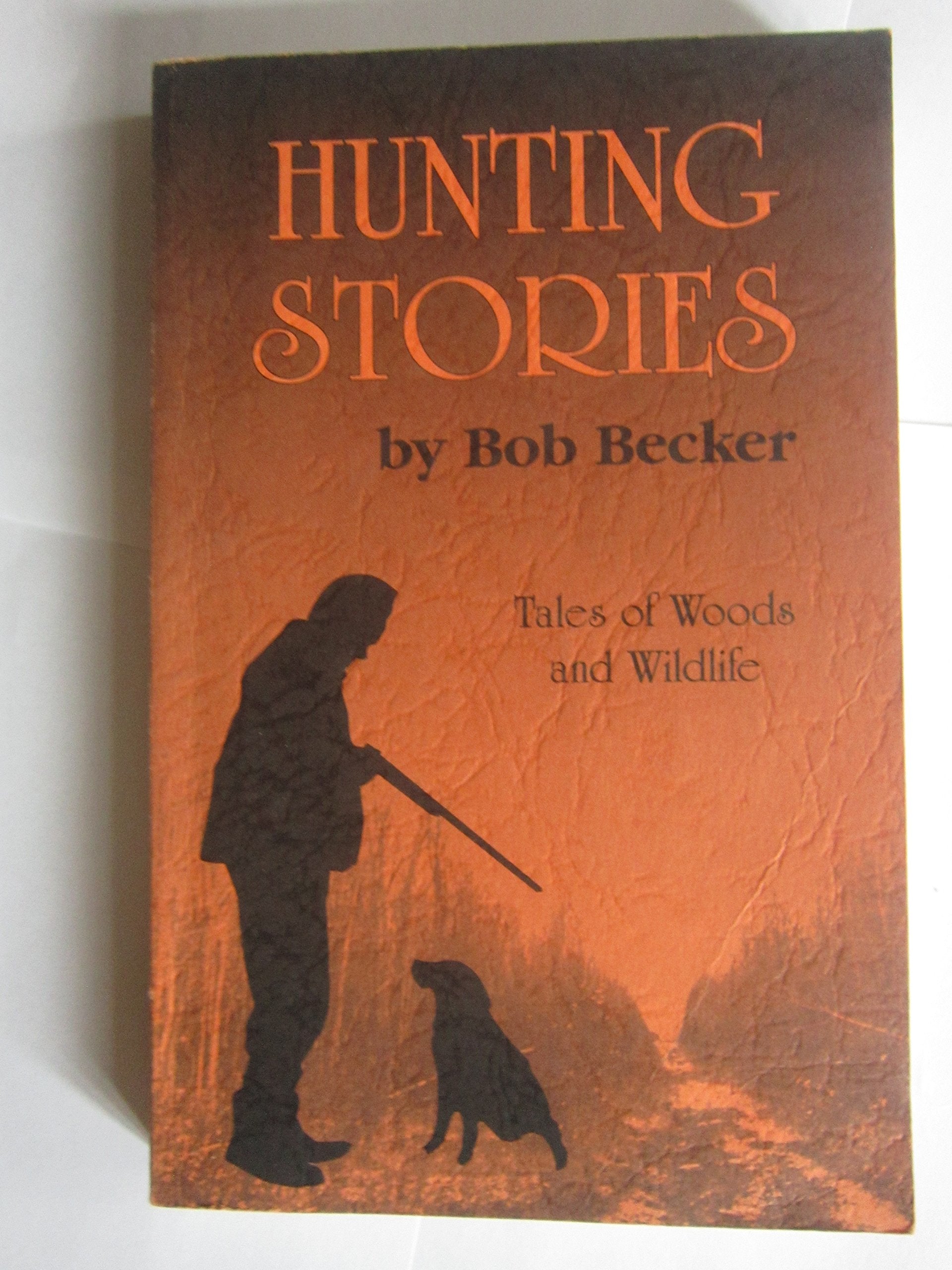 Hunting Stories Tales of Woods and Wildlife,Used