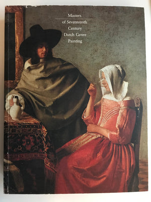 Masters of SeventeenthCentury Dutch Genre Painting: Philadelphia Museum of Art, March 18 to May 13, 1984, Gemaldegalerie, Staat,Used