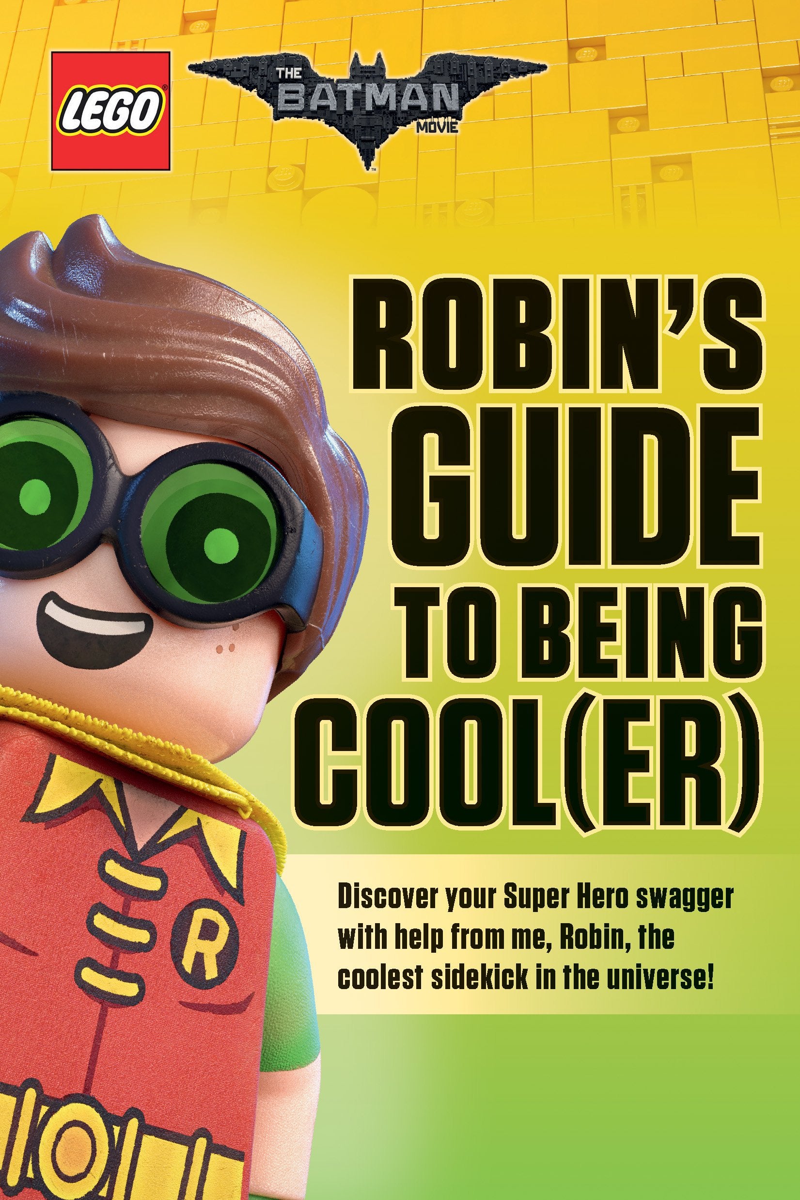 Robin'S Guide To Being Cool(Er) (The Lego Batman Movie)