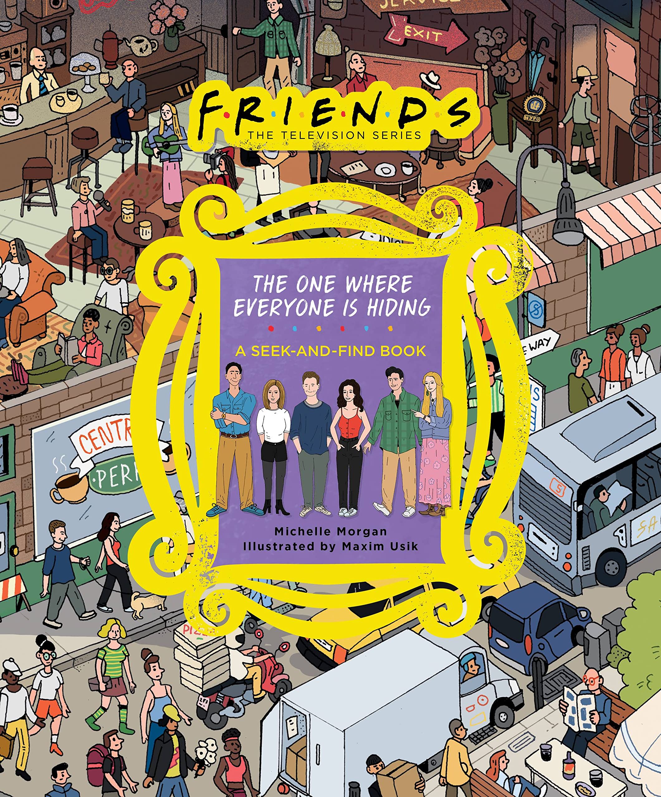 Friends: The One Where Everyone Is Hiding: A SeekandFind Book (Friends: the Television Series),Used