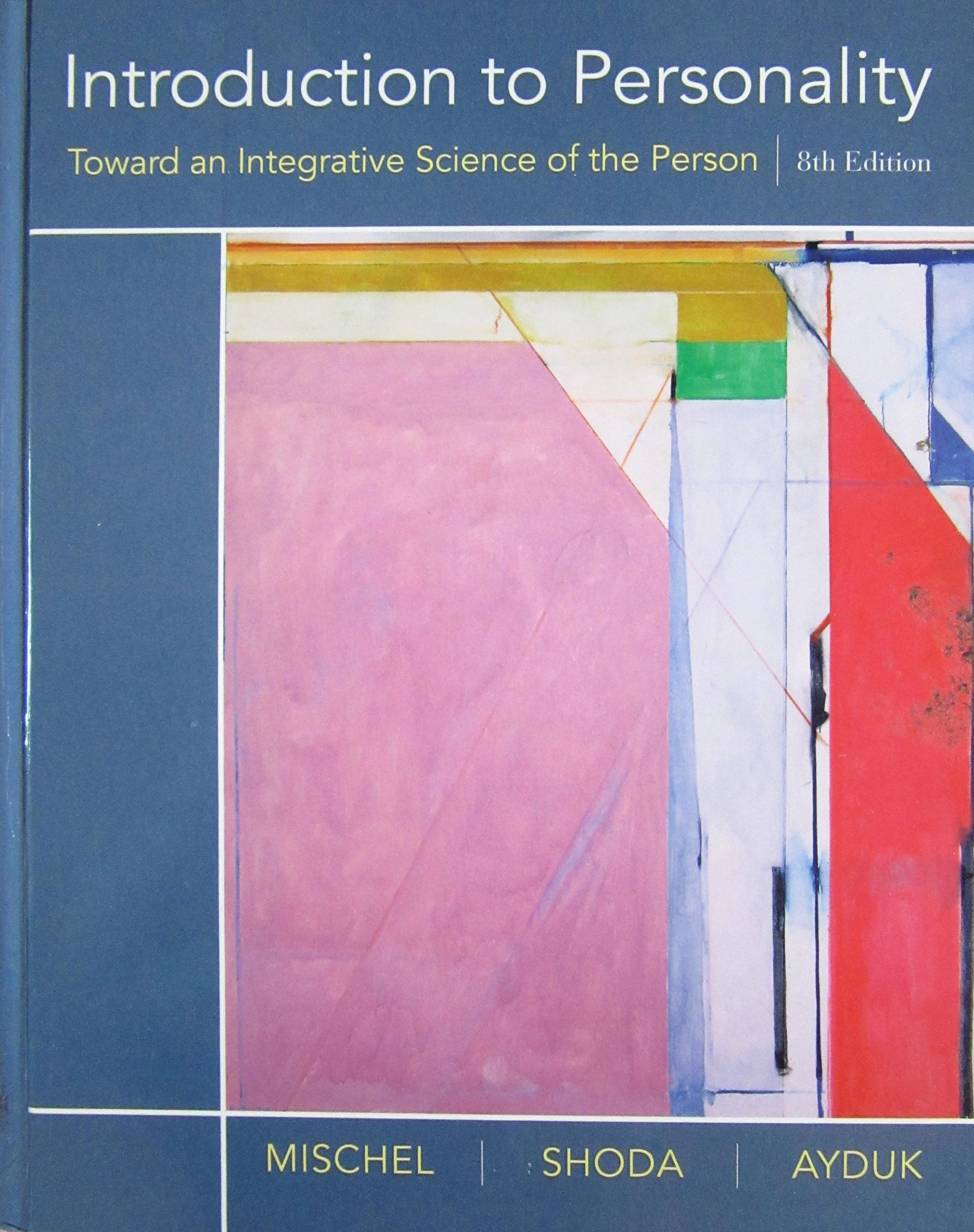 Introduction to Personality: Toward an Integrative Science of the Person,New