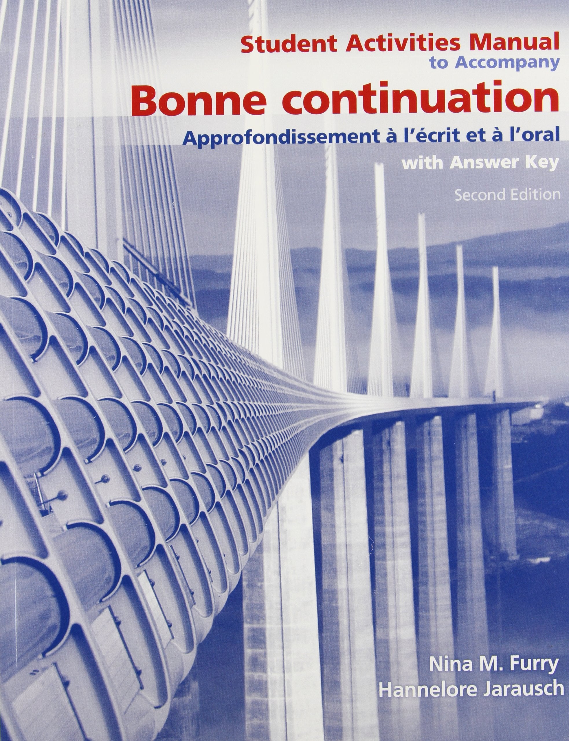 Student Activities Manual for Bonne Continuation: Approfondissement  l crit et  l'oral,Used